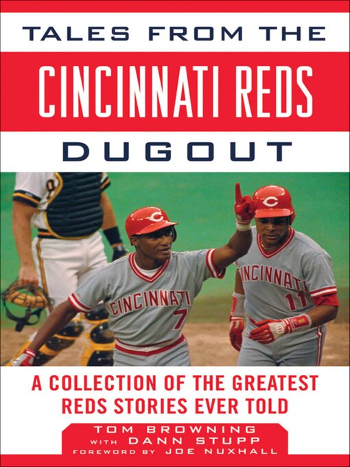 Title details for Tales from the Cincinnati Reds Dugout: a Collection of the Greatest Reds Stories Ever Told by Tom Browning - Available